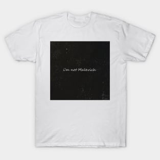 i'm not malevich T-Shirt